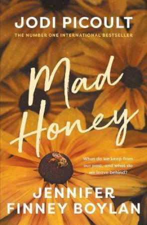 Mad Honey by Jodi Picoult & Jennifer Finney Boylan