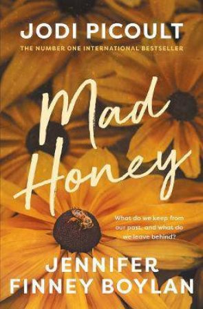 Mad Honey by Jodi Picoult & Jennifer Finney Boylan