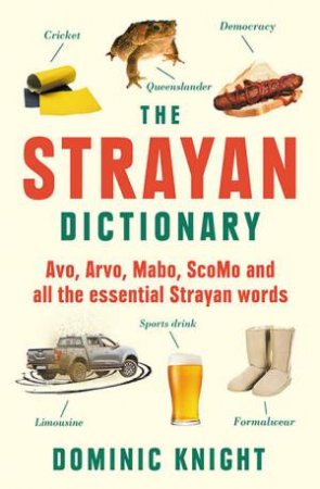 Strayan Dictionary by Dominic Knight