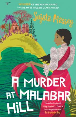 A Murder At Malabar Hill by Sujata Massey
