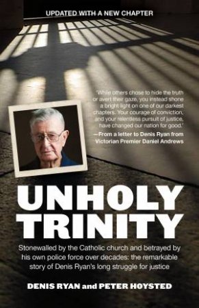 Unholy Trinity by Peter Hoysted & Denis Ryan