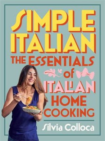 Simple Italian by Silvia Colloca