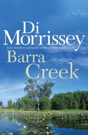 Barra Creek by Di Morrissey