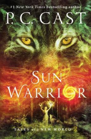 Sun Warrior by P. C. Cast