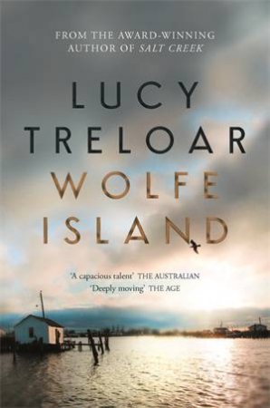 Wolfe Island by Lucy Treloar