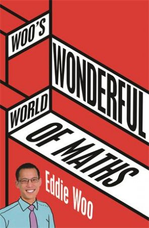 Woo's Wonderful World Of Maths by Eddie Woo