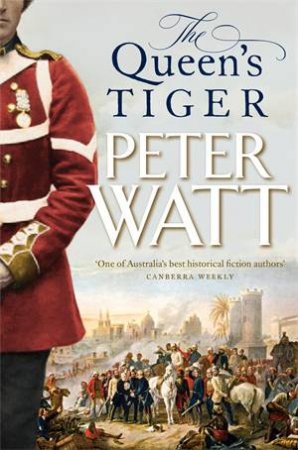 The Queen's Tiger by Peter Watt