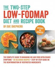 The TwoStep LowFODMAP Diet And Recipe Book