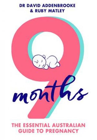 9 Months by Ruby Matley & David Addenbrooke