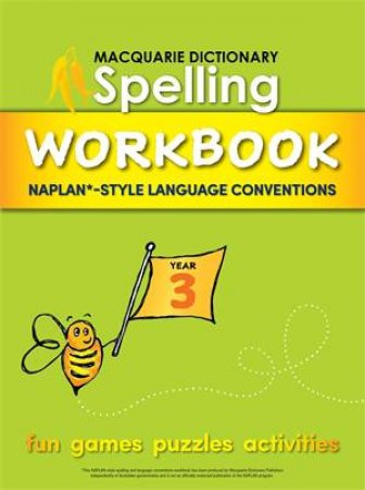 Macquarie Dictionary Spelling Workbook: Year 3 by Various