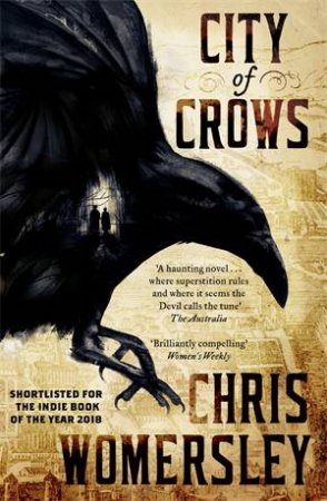City Of Crows by Chris Womersley
