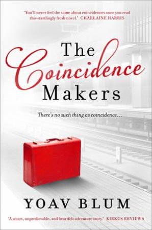 The Coincidence Makers by Yoav Blum