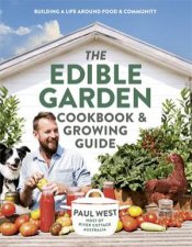 The Edible Garden Cookbook  Growing Guide