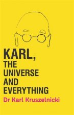 Karl The Universe And Everything