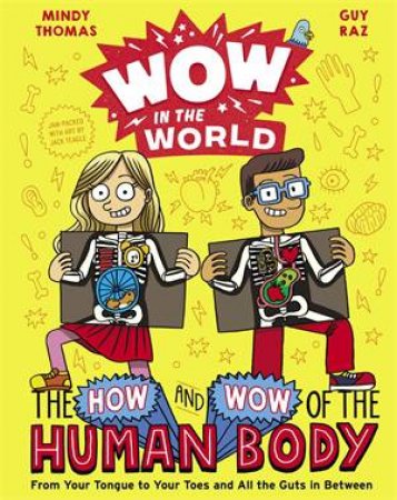 Wow In The World by Guy Raz & Mindy Thomas