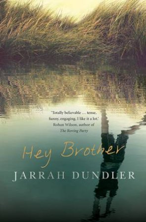 Hey Brother by Jarrah Dundler