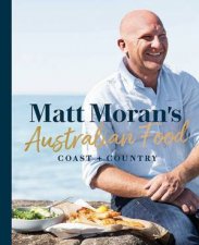 Matt Morans Australian Food
