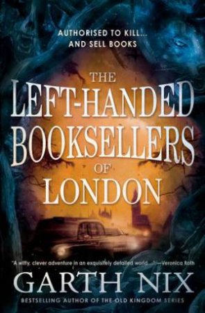 The Left-Handed Booksellers Of London by Garth Nix