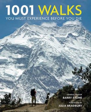 1001 Walks You Must Experience Before You Die by Barry Stone