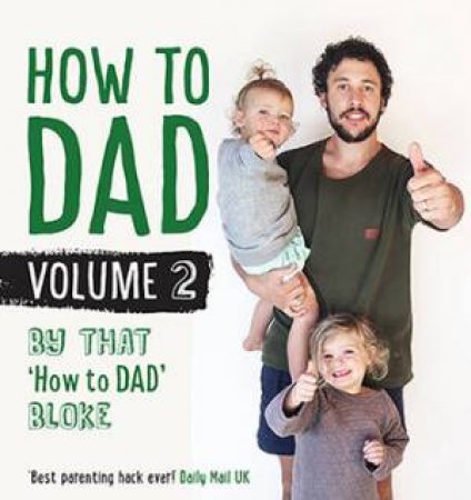 How To Dad, Volume 2 by Jordan Watson
