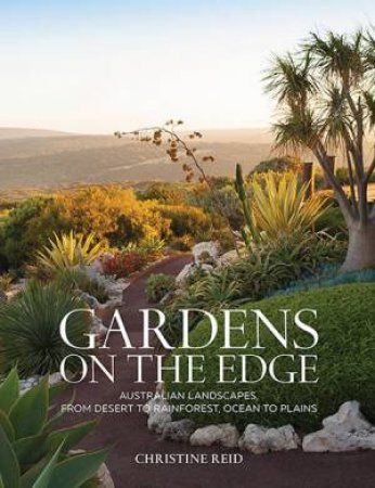 Gardens On The Edge by Christine Reid