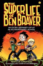 The Super Life Of Ben Braver