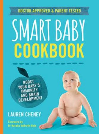 The Smart Baby Cookbook by Lauren Cheney