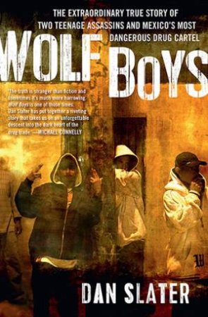 Wolf Boys by Dan Slater