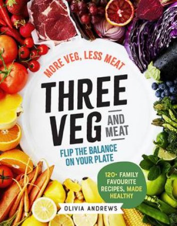 Three Veg And Meat by Olivia Andrews