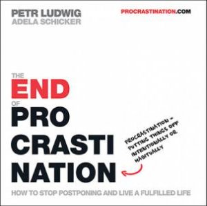 The End of Procrastination by Petr Ludwig