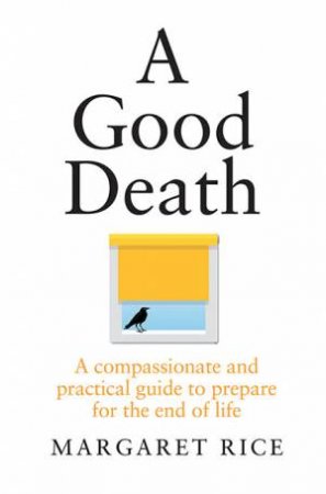 A Good Death by Margaret Rice