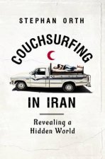 Couchsurfing In Iran Revealing A Hidden World