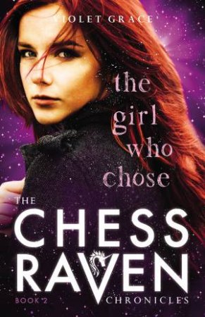 Girl Who Chose by Violet Grace