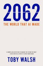 2062 The World That AI Made
