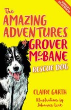 The Amazing Adventures of Grover McBane Rescue Dog