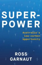 Superpower Australias LowCarbon Opportunity
