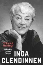 Inga Clendinnen Selected Writings