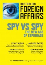 Spy vs Spy The New Age Of Espionage Australian Foreign Affairs 9