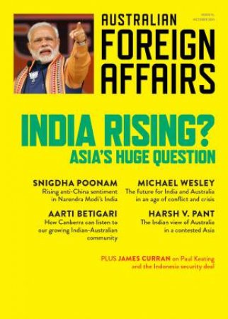 India Rising?: Asia's Huge Question: Australian Foreign Affairs 13 by Jonathan Pearlman