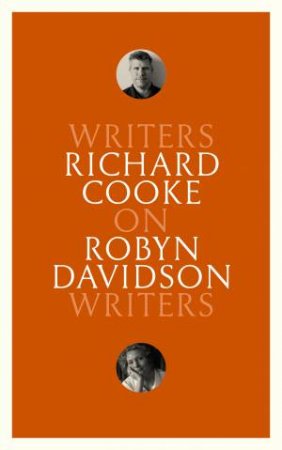 On Robyn Davidson: Writers On Writers by Richard Cooke
