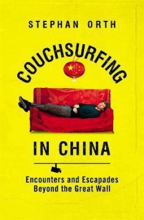 Couchsurfing In China by Stephan Orth