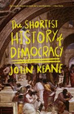 The Shortest History Of Democracy