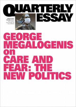 Care And Fear: The New Politics