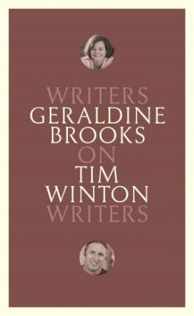 On Tim Winton by Geraldine Brooks