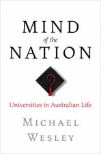 Mind of the Nation Universities in Australian Life