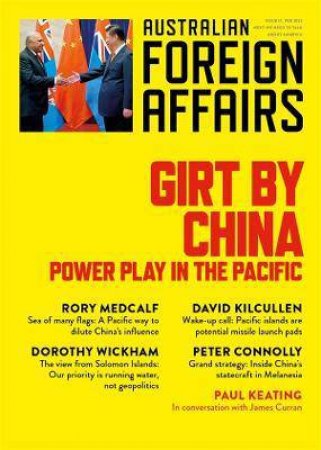 Girt By China: Power Play In The Pacific: Australian Foreign Affairs 17 by Jonathan Pearlman