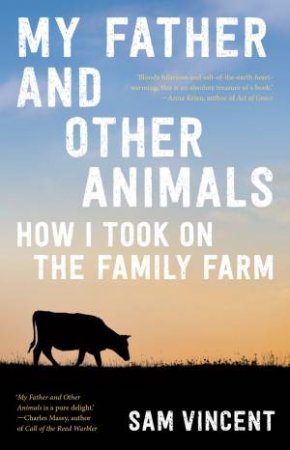 My Father and Other Animals by Sam Vincent