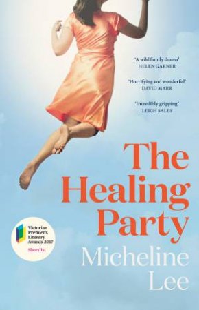 The Healing Party by Micheline Lee