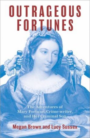 Outrageous Fortunes by Megan Brown & Lucy Sussex