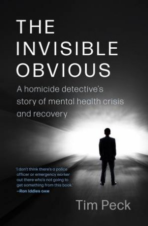 The Invisible Obvious by Tim Peck